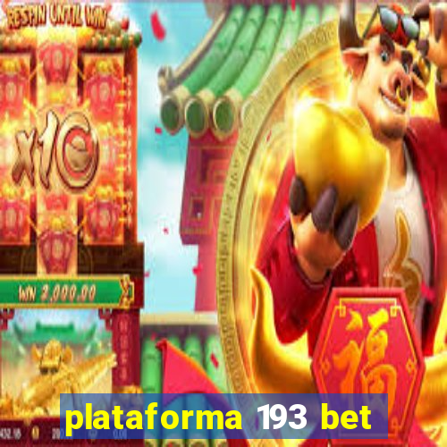 plataforma 193 bet